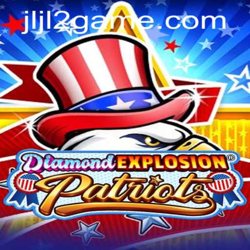 Discover the Thrill of DiamondExplosionPatriots: A Comprehensive Guide